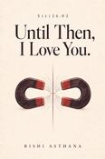 Siri26.02 : Until Then, I Love You