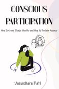 CONSCIOUS PARTICIPATION