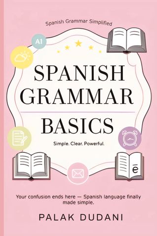 Spanish Grammar Simplified