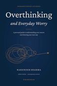 Overthinking and Everyday Worry