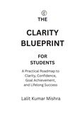 The Clarity Blueprint for Students