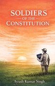 Soldiers of the constitution