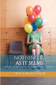 Nothing Is As It Seems