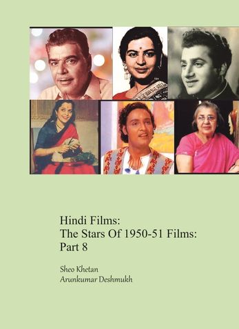 Hindi Films: The Stars Of 1950-51 Films: Part 8