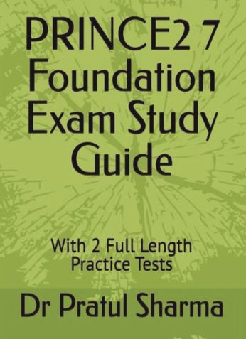 PRINCE2 7 Foundation Exam Study Guide + 2 Practice Exams