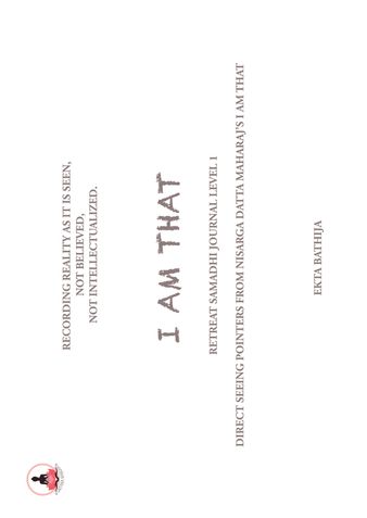 I Am That Retreat Samadhi Journal Level 1