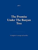 The promise under The Banyan Tree