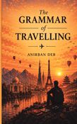 The GRAMMAR of TRAVELLING