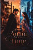 Amira Across Time