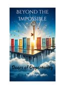 Beyond the Impossible – Doors of Opportunity