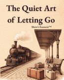 The Quiet Art of Letting Go- Retro Edition
