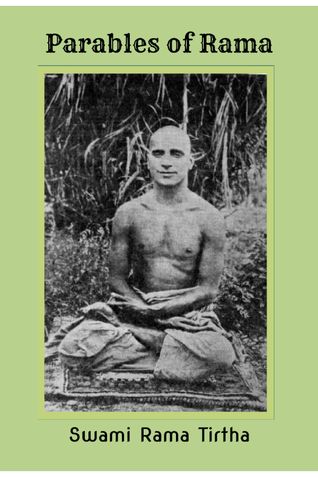 Parables of Rama by Swami Ram Tirtha