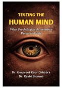 Testing the Human Mind: What Psychological Assessments Reveal and Hide