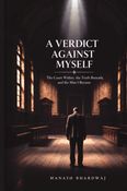 A VERDICT AGINST MYSLEF