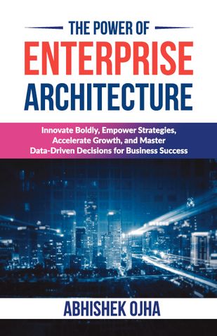 The Power of Enterprise Architecture