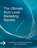 Ultimate Multi Level Marketing Secrets