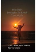 The Smart Strategies To Reach Your Goals