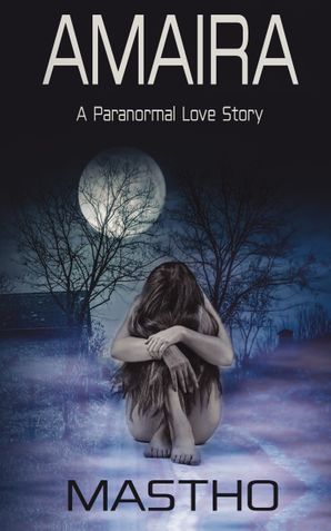 AMAIRA - A Paranormal Love Story