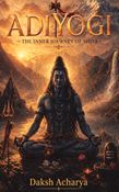 Adiyogi The Inner Journey Of  Shiva