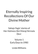 Eternally Inspiring Recollections Of Our Divine Mother