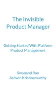 The Invisible Product Manager