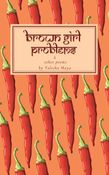 Brown Girl Problems & Other Poems