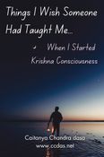 Things I Wish Someone Had Taught Me When I Started Krishna Consciousness