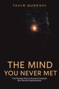 The Mind You Never Met