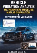 Vehicle Vibration Analysis: Mathematical Modeling, MATLAB Simulation, and Experimental Validation