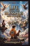 LIFE WITH THE BLESSINGS AND CURSES VOLUME 7