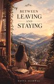 Between leaving and staying