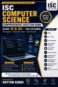 ISC Class XI and XII Computer Science Full Syllabus Question Bank