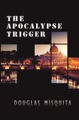 The Apocalypse Trigger