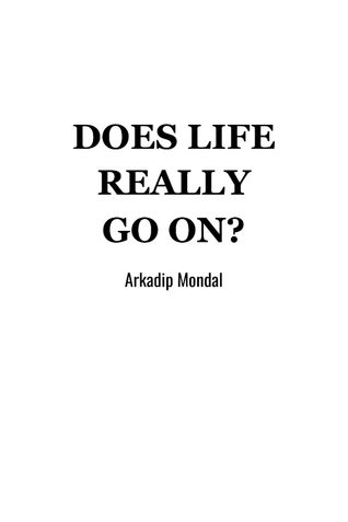 Does Life Really Go On?