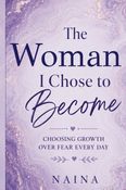 The woman i choose to become