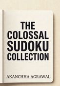 The Colossal Sudoku Collection