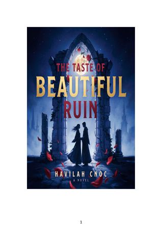 The Taste of Beautiful Ruin