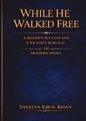 WHILE HE WALKED FREE