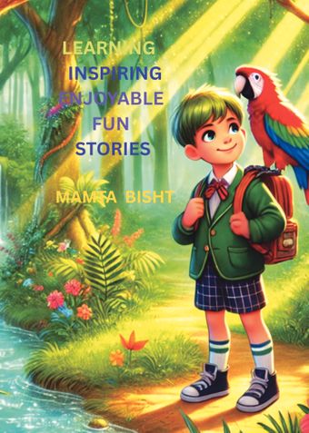 LEARNING INSPIRING ENJOYABLE FUN STORIES