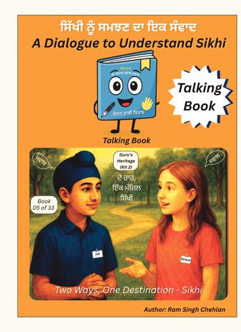 A Dialogue to Understand Sikhi (Talking Book)