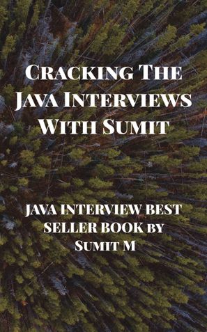 Cracking The Java Interviews With SUmit