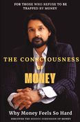 The Consciousness of Money