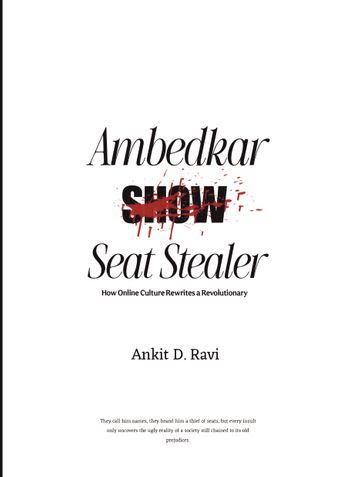 Ambedkar The SEAT STEALER
