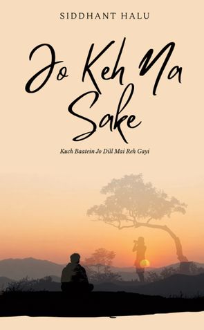 Jo Keh Na Sake | Kuch Baatein Jo Dill Mai Reh Gayi