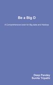 Be a Big D - A Comprehensive book for Big Data and Hadoop