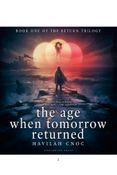 The Age When Tomorrow Returned