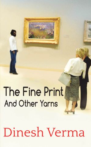The Fine Print and Other Yarns