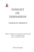 Insight of Dispassion: Vairagya Drishti
