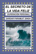 EL SECRETO DE LA VIDA FELIZ