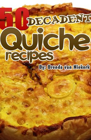 50 Decadent Quiche Recipes
